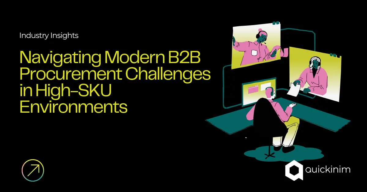 Industry Insights: Navigating Modern B2B Procurement Challenges in High-SKU Environments